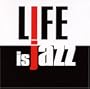 Life Is Jazz