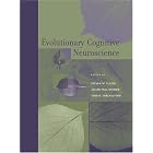 Evolutionary Cognitive Neuroscience by  Steven M. Platek, Julian Paul Keenan, and Todd K. Shackelford