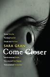 Come Closer