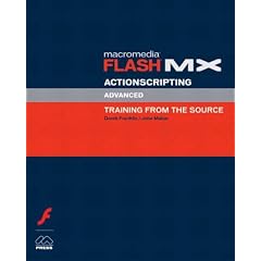Macromedia Flash Actionscripting: Advanced Training from the Source