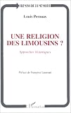 Search : Une religion des Limousins?: Approche historique (Chemins de la mémoire)