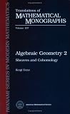 Algebraic Geometry 2: Sheaves and Cohomology (Translations of Mathematical Monographs)