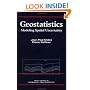 Geostatistics: Modeling Spatial Uncertainty (Wiley Series in Probability and Statistics)