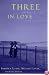 Three in Love: Menages a Trois from Ancient to Modern Times