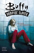 Buffy the Vampire Slayer: Slayer Interrupted