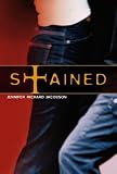 Stained (Richard Jackson Books (Simon Pulse))