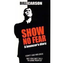Show No Fear: A Bouncer's Diary