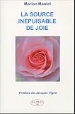 La source in��puisable de la joie : Textes et po�?mes sur la connaissance du Soi