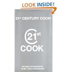21st Century Cook: The Twenty-First Century Bible of Ingredients, Terms, Tools and... by  Jeni Wright and Angela Nilsen