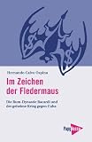 Im Zeichen der Fledermaus. Bacardi und der geheime Krieg gegen Kuba.