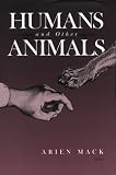 Humans and Other Animals
