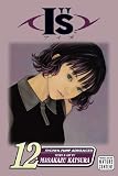 Is, Volume 12 (I"S (Graphic Novels))