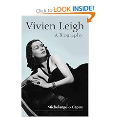 Vivien Leigh: A Biography