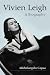 Vivien Leigh: A...