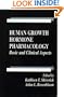 Human Growth Hormone Pharmacology: Basic and CLinical Aspects (Pharmacology and Toxicology)