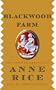 Blackwood Farm: The Vampire Chronicles (Anne Rice)