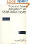 True And False Allegations Of Child Sexual Abuse: Assessment & Case Management