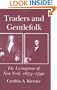 Traders and Gentlefolk: The Livingstons of New York, 1675-1790