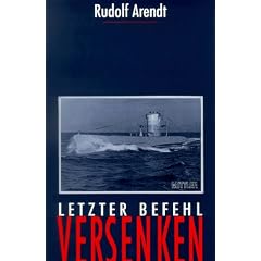 Letzter Befehl: Versenken. Deutsche U- Boote im Schwarzen Meer 1942-1944