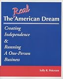 The Real American Dream, Creating Independence & Running a One-Person Business
