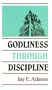 Godliness Through Discipline