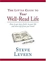 The Little Guide to Your Well-Read Life