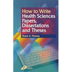 How to Write Health Sciences Papers, Dissertations and Theses, 1e