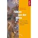 F�hren aus der Mitte: Werden Sie ECHT in Arbeit und Leben - finden Sie Erf�llung und Erfolg