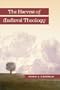 Harvest of Medieval Theology, The: Gabriel Biel and Late Medieval Nominalism