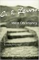Mere Christianity (A Revised and Amplified Edition, With a New Introduction, of the Three Books, Broadcast Talks, Christian Behaviour, and Beyond Personality) (Paperback)