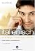 Audio italienisch - sprachkurs: Schnell, einfach und &uuml;berall lernen. Von den ersten Schritten in der Fremdsprache bis zum gelungenen Small Talk. Niveau A1, A2