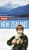 Fodor's Exploring New Zealand, 2nd Edition