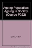 An ageing population. Ageing in society