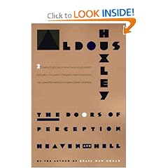 The Doors of Perception and Heaven and Hell