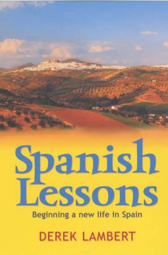 City Travel Guides Discounted  Search : Spanish Lessons: Beginning a New Life in Spain