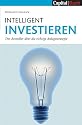 Intelligent Investieren: Der Bestseller über die richtige Anlagstrategie: Der Bestseller über die richtige Anlagestrategie