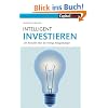 Intelligent Investieren: Der Bestseller über die richtige Anlagstrategie: Der Bestseller über die richtige Anlagestrategie Intelligent Investieren: Der Bestseller über die richtige Anlagstrategie: Der Bestseller über die richtige Anlagestrategie