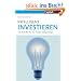 Intelligent Investieren: Der Bestseller �ber die richtige Anlagstrategie: Der Bestseller �ber die richtige Anlagestrategie