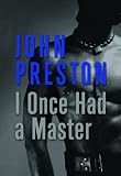 I Once Had a Master