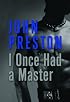 I Once Had a Master