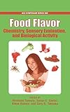 Food flavor : chemistry, sensory evaluation, and biological activity