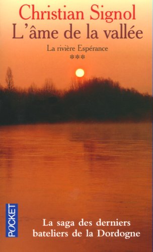 La Rivière Espérance, Tome 3 : L'âme de la vallée