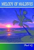 Melody of Maldives