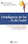 L'intelligence de soi... et de l'autre : Comprendre son type psychologique et se d�velopper pleinement avec le Dialogue Int�rieur