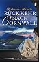 R�ckkehr nach Cornwall