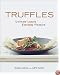 Truffles: Ultimate Luxury, Everyday Pleasure
