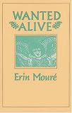 Wanted Alive (House of Anansi Poetry Series)