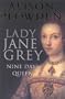 Lady Jane Gray: Nine Days Queen