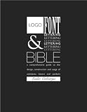 Logo, Font and Lettering Bible