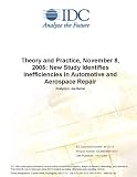 Theory and Practice, November 8, 2005: New Study Identifies Inefficiencies in Automotive and Aerospace Repair